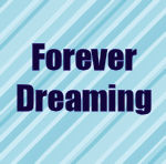Forever Dreaming Collection  