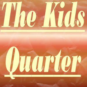 The Kids Quarter  